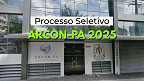 ARCON-PA abre seleção com 62 vagas
