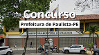 Prefeitura de Paulista-PE abre concurso em dois cargos efetivos