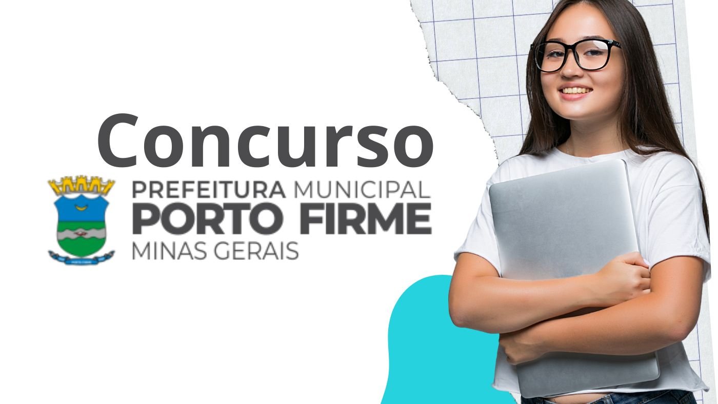Concurso Prefeitura de Porto Firme-MG 2025/2026: Sai edital para 5 cargos