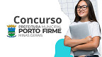 Concurso Prefeitura de Porto Firme-MG 2025/2026: Sai edital para 5 cargos Concurso Prefeitura de Porto Firme-MG 2025/2026: Sai edital para 5 cargos