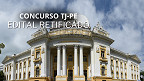 Concurso TJ-PE 2025 retifica edital e diminui nota mínima exigida para aprovação