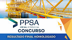 Resultado final do concurso Petróleo PPSA é homologado; veja a classificação