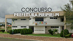 Concurso Prefeitura Piripiri-PI 2025: Edital abre 160 vagas Concurso Prefeitura Piripiri-PI 2025: Edital abre 160 vagas
