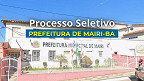 Processo Seletivo Prefeitura de Mairi-BA abre 55 vagas