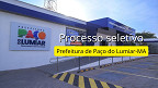 Prefeitura de Paço do Lumiar-MA: 2 editais abrem vagas de R$ 4,9 mil Prefeitura de Paço do Lumiar-MA: 2 editais abrem vagas de R$ 4,9 mil
