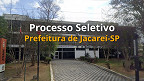 Prefeitura de Jacareí-SP realiza nova seleção para cadastro reserva
