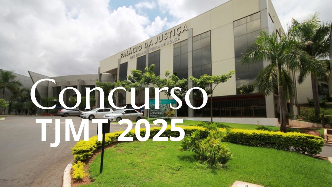 Concurso TJ-MT 2026 para Cartórios é aberto