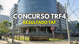 Concurso TRF4: veja quem passou no TAF