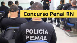 Concurso Penal RN terá 300 vagas para Policial Penal e Área de Apoio; comissão é definida