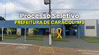 Prefeitura de Caracol-MS abre 81 vagas em processo seletivo Prefeitura de Caracol-MS abre 81 vagas em processo seletivo
