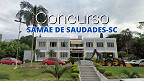 SAMAE de Saudades-SC abre concurso em dois cargos