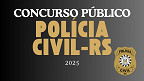 Concurso Polícia Civil RS: Edital é retificado e altera as provas