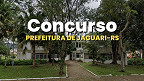 Concurso Jaguari-RS 2025: Edital e Inscrição aberta