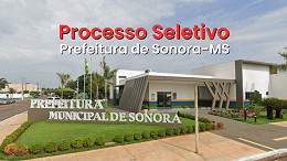 Processo Seletivo Prefeitura de Sonora-MS 2025 - Inscrição Processo Seletivo Prefeitura de Sonora-MS 2025 - Inscrição