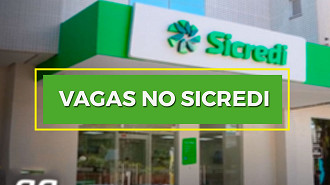 Sicredi abre novas vagas em Novembro; veja lista Sicredi abre novas vagas em Novembro; veja lista