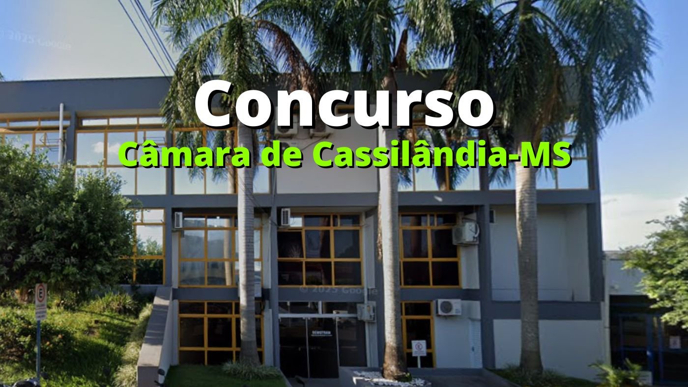 Câmara de Cassilândia-MS abre concurso público para 4 vagas