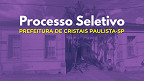 Prefeitura de Cristais Paulista-SP abre cadastro reserva para Professores Prefeitura de Cristais Paulista-SP abre cadastro reserva para Professores