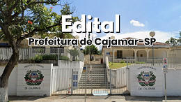 Edital Cajamar-SP abre 9 vagas de R$ 7.764 via concurso Edital Cajamar-SP abre 9 vagas de R$ 7.764 via concurso