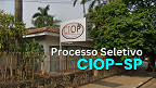 Edital CIOP-SP 04/2025 abre 31 vagas e paga até R$ 4,3 mil