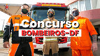Concurso Bombeiros (CBM-DF) tem quase 39 mil inscritos para 296 vagas