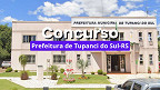 Concurso Prefeitura de Tupanci do Sul-RS 2025: Saiu edital Concurso Prefeitura de Tupanci do Sul-RS 2025: Saiu edital