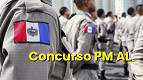 Concurso PM AL forma comissão para 1.060 vagas; veja cargos e salários Concurso PM AL forma comissão para 1.060 vagas; veja cargos e salários