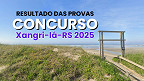 Concurso Xangri-lá-RS 2025: Confira quando sai o resultado das provas