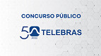 Concurso TELEBRAS terá edital em 2025 e Cebraspe fazendo as provas Concurso TELEBRAS terá edital em 2025 e Cebraspe fazendo as provas