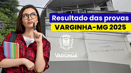 Concurso Varginha-MG 2025: Resultado das provas saiu; veja aqui Concurso Varginha-MG 2025: Resultado das provas saiu; veja aqui