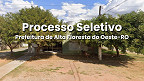 Prefeitura de Alta Floresta do Oeste-RO abre seleção para Agente de Saúde e Endemias Prefeitura de Alta Floresta do Oeste-RO abre seleção para Agente de Saúde e Endemias