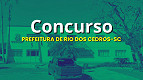 Concurso Prefeitura de Rio dos Cedros-SC 2025 - Inscrições Concurso Prefeitura de Rio dos Cedros-SC 2025 - Inscrições