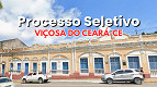 Concurso Viçosa do Ceará-CE 2025: Prefeitura lança 2 editais com 145 vagas Concurso Viçosa do Ceará-CE 2025: Prefeitura lança 2 editais com 145 vagas