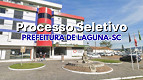 Processo Seletivo Prefeitura de Laguna-SC 2025: Edital e inscrição Processo Seletivo Prefeitura de Laguna-SC 2025: Edital e inscrição