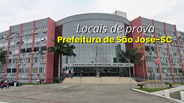 Concurso Prefeitura de São José-SC: Locais de prova saem nesta quarta, 19 Concurso Prefeitura de São José-SC: Locais de prova saem nesta quarta, 19