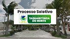Prefeitura de Taquaritinga do Norte-PE abre seleção para 104 vagas
