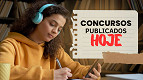 Concursos: editais publicados hoje (19/11) somam 10 mil vagas