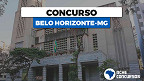 Prefeitura de Belo Horizonte-MG: Sai edital na FMC com vagas de até R$ 6 mil Prefeitura de Belo Horizonte-MG: Sai edital na FMC com vagas de até R$ 6 mil