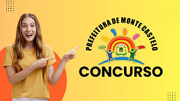 Prefeitura de Monte Castelo-SP 2025 tem concurso aberto