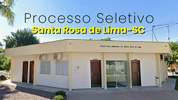 Prefeitura de Santa Rosa de Lima-SC abre seleção para 43 cargos