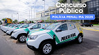 Concurso Polícia Penal-MA 2026 é anunciado e terá 220 vagas