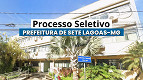 Prefeitura de Sete Lagoas-MG abre 48 vagas em diversas áreas