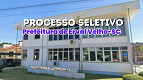 Prefeitura de Erval Velho-SC abre vagas de até R$ 5,7 mil via PSS