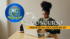 Prefeitura de Canitar-SP abre 14 vagas de R$ 4.408,20 via concurso
