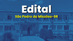 Edital São Pedro da Missões-RS 2025: Prefeitura abre vagas de até R$ 8.379 Edital São Pedro da Missões-RS 2025: Prefeitura abre vagas de até R$ 8.379