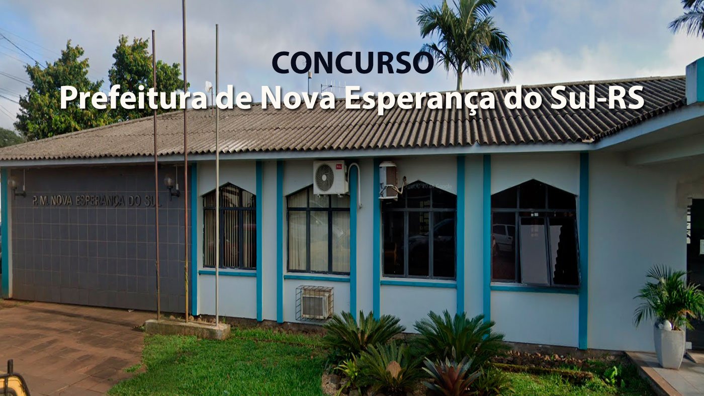 Prefeitura de Nova EsperanÃ§a do Sul-RS abre vagas para Agente Administrativo via concurso pÃºblico
