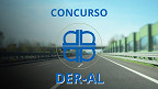 Concurso DER-AL 2026 já tem comissão Concurso DER-AL 2026 já tem comissão