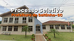 Saltinho-SC abre seleção para cadastro reserva em 25 cargos
