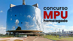 MPU homologa resultado final do concurso com 172 vagas de até R$ 13,9 mil