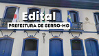 Edital Serro-MG 2026: Prefeitura abre vagas de R$ 16.806 via concurso Edital Serro-MG 2026: Prefeitura abre vagas de R$ 16.806 via concurso