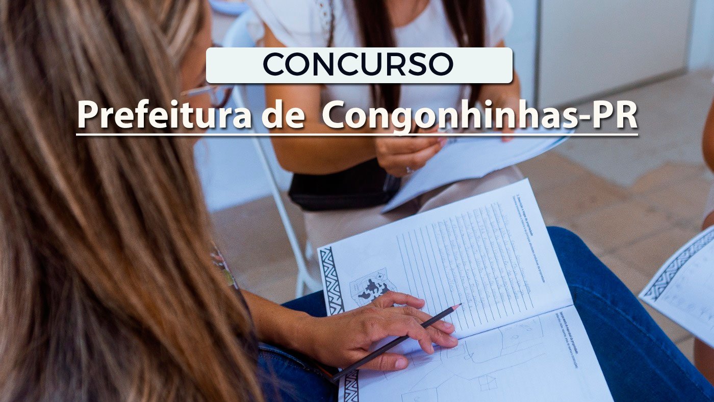 Edital Congonhinhas-PR: Prefeitura paga até R$ 19,6 mil para cargos de todos os nÃveis